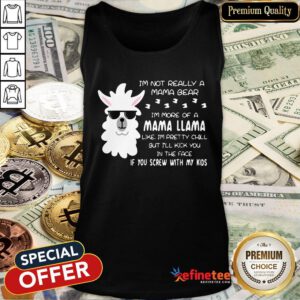 Pretty Mama Llama Pretty Chill But I’ll Kick You In The Face Tank Top - Design By Refinetee