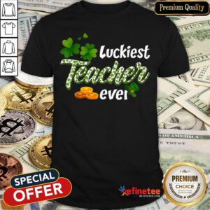 Pretty St Patrick’s Day Clover Shamrock For Luckiest Teacher Ever T-Shirt - Design By Refinetee