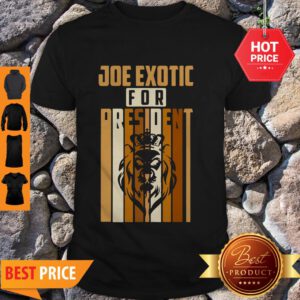 Pretty Vintage Joe Exotic For President 2020 Shirt - Design By Refinetee.com