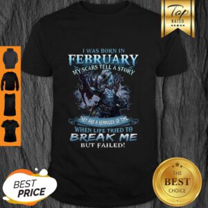 Pretty Wolf Warrior I Was Born In February My Scars Tell A Story Shirt - Design By Refinetee.com