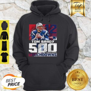 Tom Brady 500 Touchdowns Patriots 12 New England Patriots Hoodie - Design By Refinetee.com