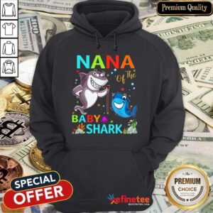 Top Nana Of The Baby Shark Birthday Nana Shark Mother’s Day Hoodie - Design By Refinetee
