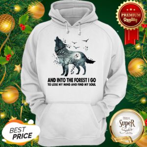Wolf And Into The Forest I Go To Lose My Mind Hoodie - Design By Refinetee