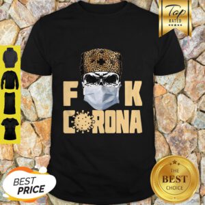 Nice Leopard Skull Fuck Corona Shirt