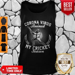 Corona Virus Ruined My Cricket Season Covid-19 Tank Top