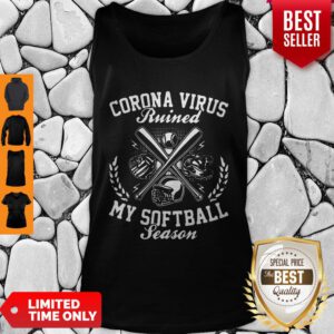 Corona Virus Ruined My Softball Season Covid-19 Tank Top