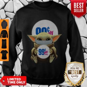 Funny Baby Yoda Face Mask Hug 99 Only I Can’t Stay At Home Sweatshirt