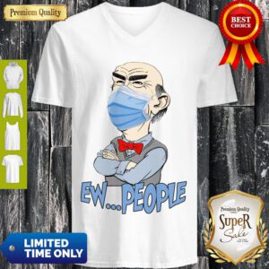 Funny Covid 19 Walter Jeff Dunham Masked Ew People V-Neck