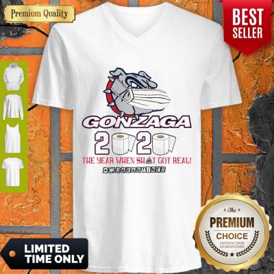 Funny Gonzaga Bulldogs 2020 The Year When Shit Got Real Quarantined Coronavirus V-Neck