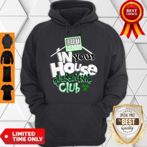 Funny Idiot Radio In Your House Quarantine Club T-Shirt #Quarantined 2020 Hoodie
