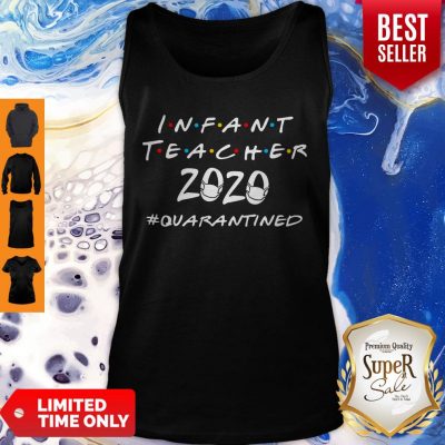 Funny Infant Teacher 2020 #Quarantined Coronavirus Tank Top