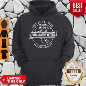 Funny June 22 28 2020 Pollinator Week Hoodie