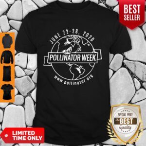 Funny June 22 28 2020 Pollinator Week Shirt