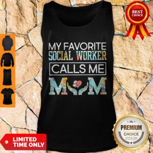 Funny My Favorite Social Worker Calls Me Mom Floral Tank Top