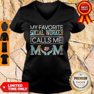 Funny My Favorite Social Worker Calls Me Mom Floral V-Neck