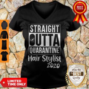 Funny Straight Outta Quarantine Hair Stylist 2020 Coronavirus V-Neck