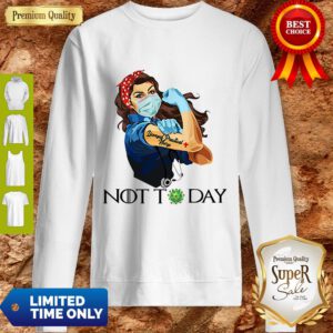 Funny Strong Nurse Tattoos Licensed Practical Nurse Not Today Covid-19 Sweatshirt