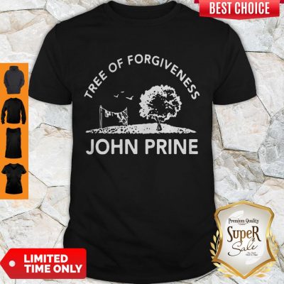 Funny Tree Of Forgiveness John Prine Shirt
