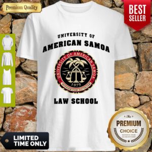 Funny University Of American Samoa Law School Shirt
