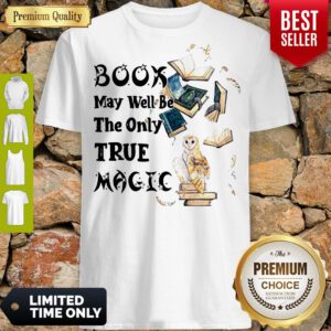 Good Book May Well Be The Only True Magic Shirt