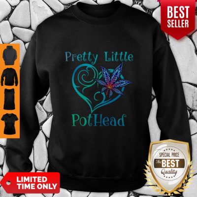 Good Cannabis Pretty Little Pothead Heart Sweatshirt