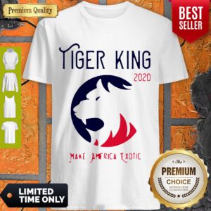 Good Tiger King 2020 Make America Exotic Shirt