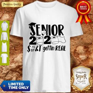 Miadove Fashion Senior 2020 Shits Gettin Real Funny Toilet Paper Apocalypse Shirt