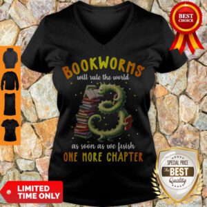 Nice Bookworms Will Rule The World As Soon As We Fisish One More Chapter V-Neck