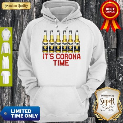 Nice Corona Extra It’s corona time Covid 19 Hoodie