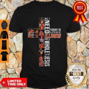 Nice Cross All I Need Today A Little Bit Shirt