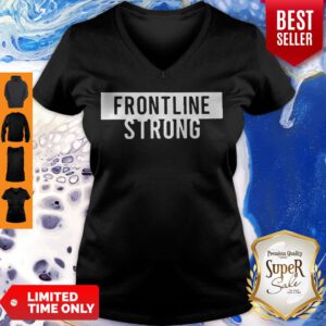 Nice Frontline Strong Against Coronavirus V-Neck
