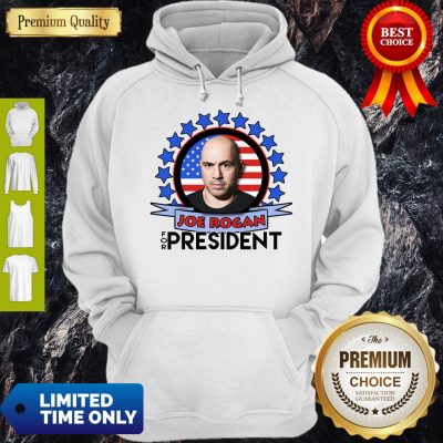 Nice Joe Rogan 2020 For President Hoodie