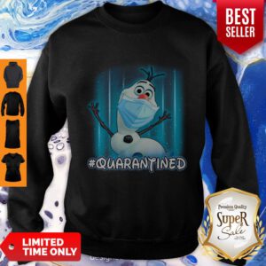 Nice Olaf Face Mask Quarantined Sweatshirt