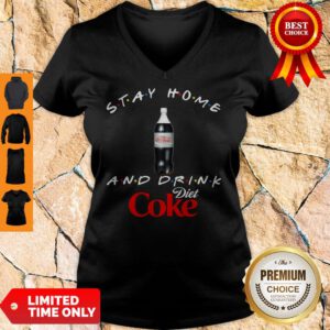 Nice Stay Home And Drink Diet Coke V-Neck