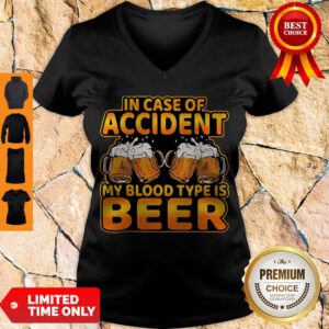 Official In Case Of Accident My Blood Type Is Beer V-Neck