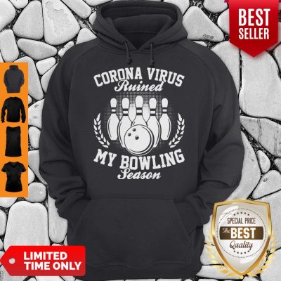Pretty Corona Virus Ruined My Bowling Season Hoodie