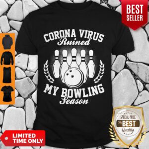 Pretty Corona Virus Ruined My Bowling Season Shirt