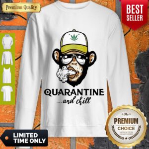 Pretty Monkey Smoking Weed Cannabis Quarantine And Chill Sweatshirt - Design By Refinetee.com
