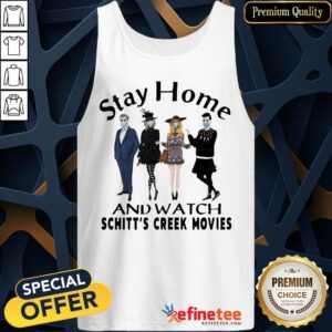 Pretty Stay Home And Watch Schitt’s Creek Movies Tank Top - Design By Refinetee