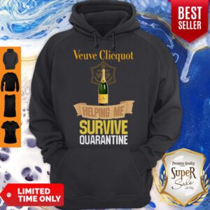 Pretty Veuve Clicquot Helping Me Survive Quarantine Coronavirus Hoodie - Design By Refinetee.com