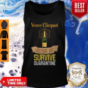 Pretty Veuve Clicquot Helping Me Survive Quarantine Coronavirus Tank Top - Design By Refinetee.com