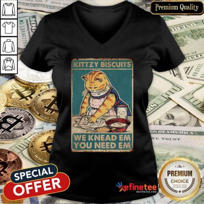 Pro Cat Kittzy Biscuits We Knead Em You Need Em V-neck - Design By Refinetee