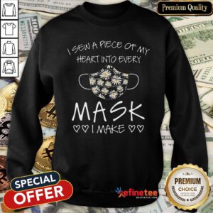 Pro I Sew A Piece Of My Heart Into Every Mask I Make Heart Sweatshirt - Design By Refinetee