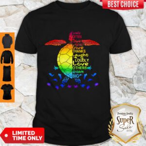 Smile Often, Think Positively, Give Thanks, Laugh Loudly, Love Others, Dream Big Turtle Ocean Shirt - Design By Refinetee.com
