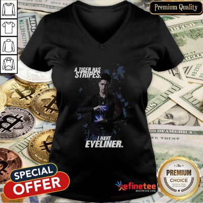 Top A Tiger Has Stripes I have Eyeliner Lightwoods V-neck - Design By Refinetee