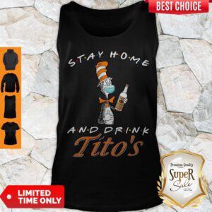 Top Dr. Seuss Stay Home And Drink Tito’s Coronavirus Tank Top - Design By Refinetee.com