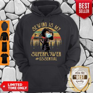 Top Edna Mode Sewing Is My Superpower Essential Hoodie - Design By Refinetee.com
