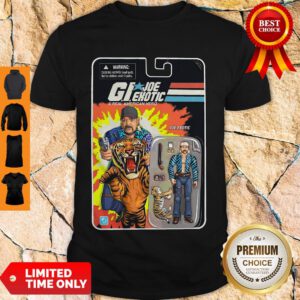 Top G.I.Joe Exotic A Real American Hero Shirt - Design By Refinetee.com