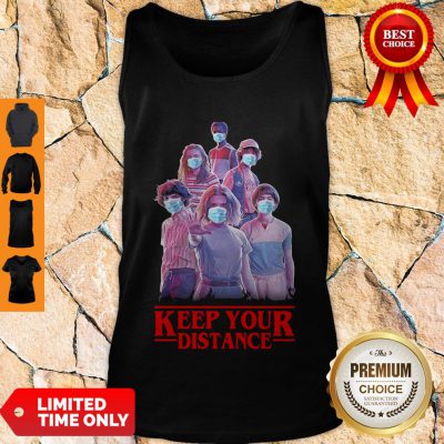 Top Keep Your Distange Tank Top - Design By Refinetee.com
