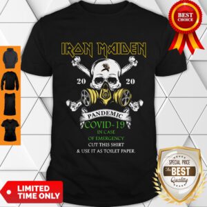 Top Skull Iron Maiden 2020 Pandemic Covid-19 In Case Of Emergency Shirt - Design By Refinetee.com